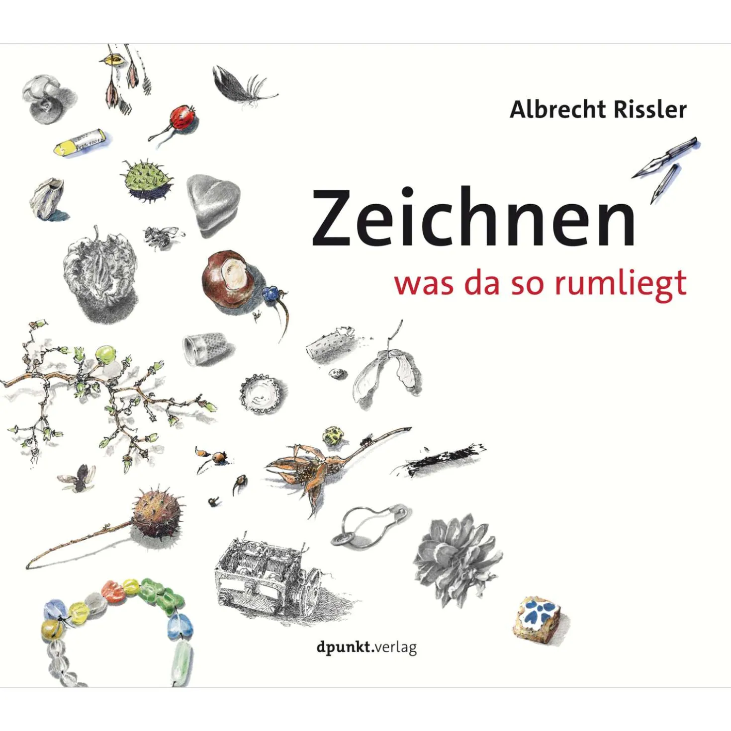 Zeichnen was da so rumliegt