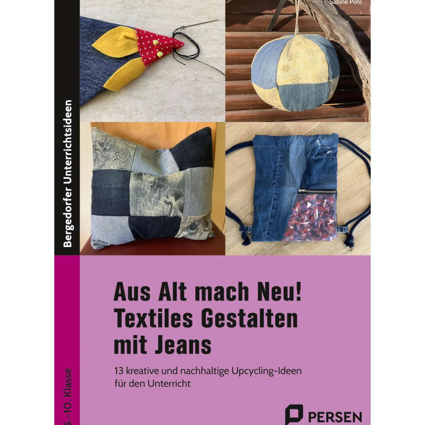 Aus Alt mach Neu! Textiles Gestalten mit Jeans