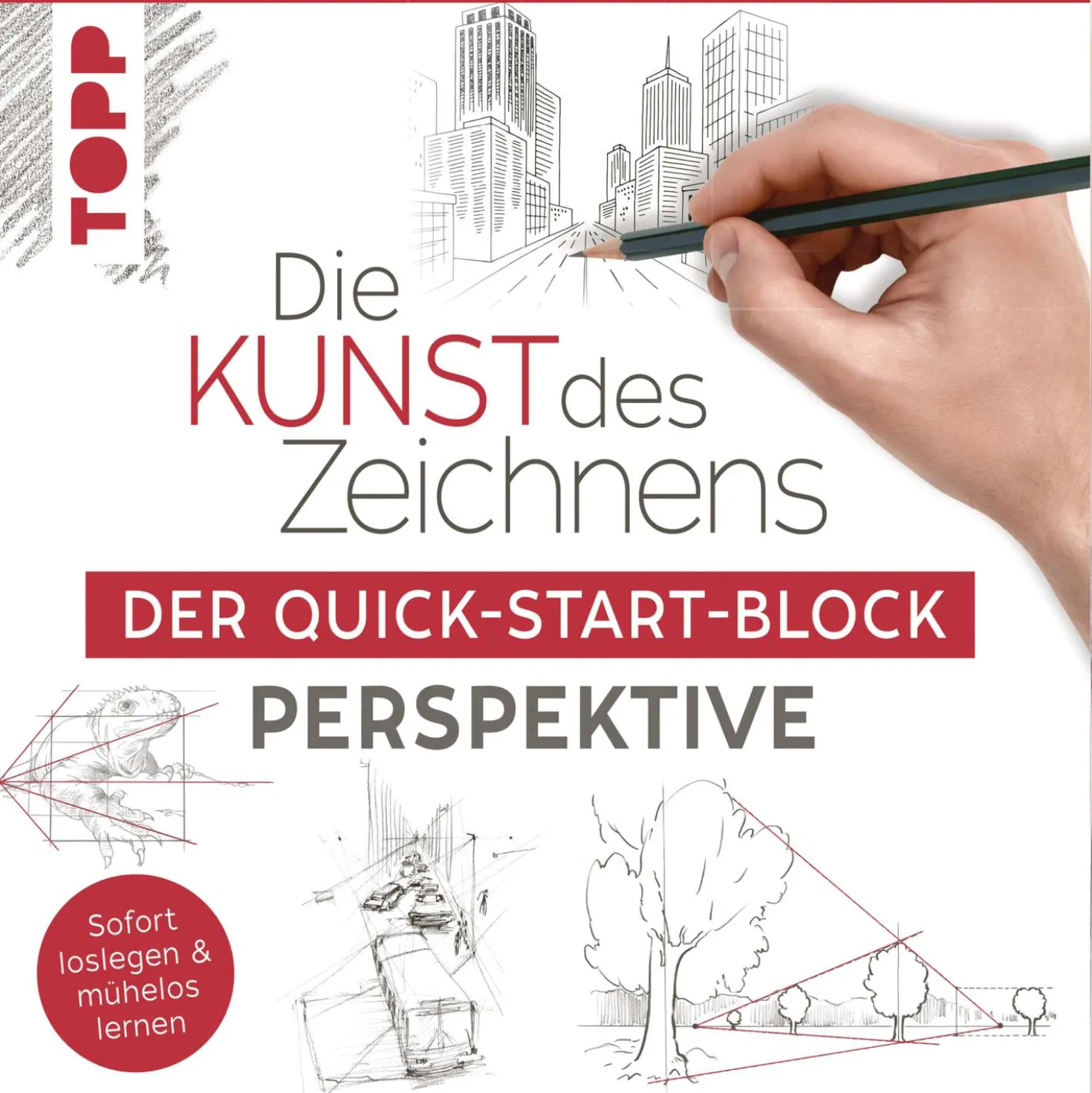 Die Kunst des Zeichnens - Der Quick-Start-Block Perspektive