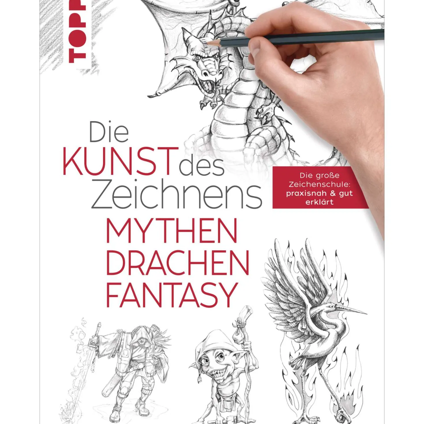 Die Kunst des Zeichnens - Mythen, Drachen, Fantasy