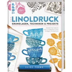 Linoldruck - Grundlagen, Techniken und Projekte